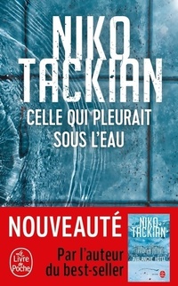  Achetez le livre d'occasion Celle qui pleurait sous l'eau de Niko Tackian sur Livrenpoche.com 