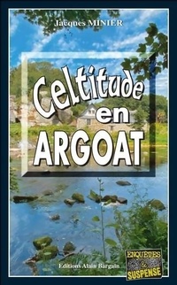  Achetez le livre d'occasion Celtitude en argoat de Jacques Minier sur Livrenpoche.com 