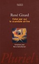  Achetez le livre d'occasion Celui par qui le scandale arrive de René Girard sur Livrenpoche.com 