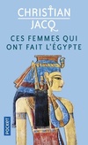  Achetez le livre d'occasion Ces femmes qui ont fait l'Egypte sur Livrenpoche.com 