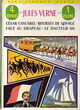  Achetez le livre d'occasion César Cascabel / Bourses de voyage / Face au drapeau / Le docteur Ox de Jules Verne sur Livrenpoche.com 
