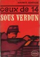  Achetez le livre d'occasion Ceux de 14 Tome I : Sous Verdun de Maurice Genevoix sur Livrenpoche.com 