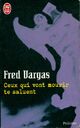  Achetez le livre d'occasion Ceux qui vont mourir te saluent de Fred Vargas sur Livrenpoche.com 