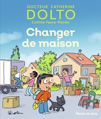  Achetez le livre d'occasion Changer de maison de Catherine Dolto sur Livrenpoche.com 