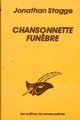  Achetez le livre d'occasion Chansonnette funèbre de Jonathan Stagge sur Livrenpoche.com 