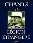  Achetez le livre d'occasion Chants de la légion étrangère 1998 sur Livrenpoche.com 