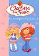  Achetez le livre d'occasion Charlotte aux fraises Tome XX : En route pour l'aventure ! de Katherine Quenot sur Livrenpoche.com 