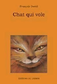  Achetez le livre d'occasion Chat qui vole de François David sur Livrenpoche.com 