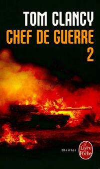  Achetez le livre d'occasion Chef de guerre Tome II de Tom Clancy sur Livrenpoche.com 