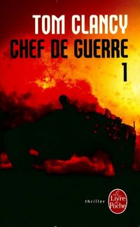  Achetez le livre d'occasion Chef de guerre Tome I de Tom Clancy sur Livrenpoche.com 