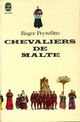  Achetez le livre d'occasion Chevaliers de Malte de Roger Peyrefitte sur Livrenpoche.com 