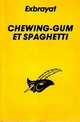  Achetez le livre d'occasion Chewing-gum et spaghetti de Charles Exbrayat sur Livrenpoche.com 