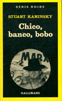  Achetez le livre d'occasion Chico, banco, bobo de Stuart M. Kaminsky sur Livrenpoche.com 