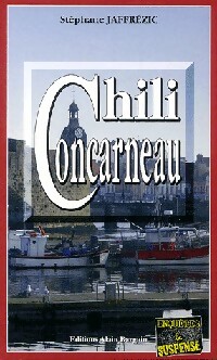  Achetez le livre d'occasion Chili Concarneau de Stéphane Jaffrezic sur Livrenpoche.com 