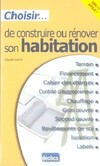  Achetez le livre d'occasion Choisir de construire ou rénover sa maison sur Livrenpoche.com 