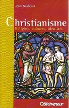  Achetez le livre d'occasion Christianisme. Religion, cultures, identités sur Livrenpoche.com 