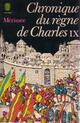  Achetez le livre d'occasion Chronique du règne de Charles IX de Prosper Mérimée sur Livrenpoche.com 