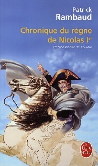  Achetez le livre d'occasion Chronique du règne de Nicolas Ier de Patrick Rambaud sur Livrenpoche.com 