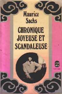  Achetez le livre d'occasion Chronique joyeuse et scandaleuse de Maurice Sachs sur Livrenpoche.com 