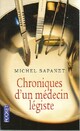  Achetez le livre d'occasion Chroniques d'un médecin légiste de Michel Sapanet sur Livrenpoche.com 