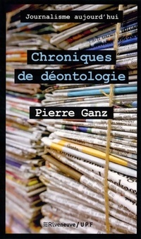  Achetez le livre d'occasion Chroniques de déontologie de Pierre Ganz sur Livrenpoche.com 