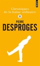  Achetez le livre d'occasion Chroniques de la haine ordinaire Tome II de Pierre Desproges sur Livrenpoche.com 