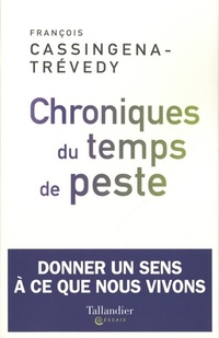  Achetez le livre d'occasion Chroniques du temps de peste de François Cassingena-Trévedy sur Livrenpoche.com 