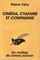  Achetez le livre d'occasion Cinéma, cyanure et compagnie de Pierre Véry sur Livrenpoche.com 