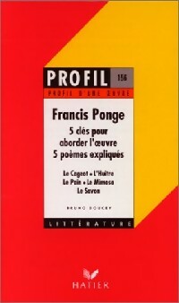  Achetez le livre d'occasion Cinq clés pour aborder l'oeuvre, cinq poèmes expliqués de Francis Ponge sur Livrenpoche.com 