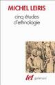  Achetez le livre d'occasion Cinq études d'ethnologie de Michel Leiris sur Livrenpoche.com 