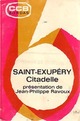  Achetez le livre d'occasion Citadelle de Antoine De Saint Exupéry sur Livrenpoche.com 