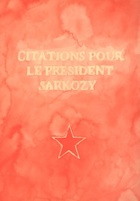  Achetez le livre d'occasion Citations pour le président sarkozy sur Livrenpoche.com 