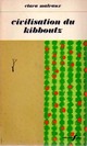  Achetez le livre d'occasion Civilisation du kibboutz de Clara Malraux sur Livrenpoche.com 