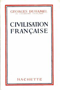  Achetez le livre d'occasion Civilisation française de Georges Duhamel sur Livrenpoche.com 