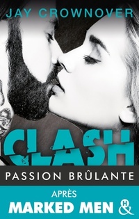  Achetez le livre d'occasion Clash Tome I : Passion brûlante de Jay Crownover sur Livrenpoche.com 