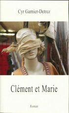  Achetez le livre d'occasion Clément et Marie sur Livrenpoche.com 