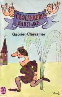  Achetez le livre d'occasion Clochemerle Babylone de Gabriel Chevallier sur Livrenpoche.com 
