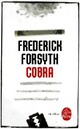  Achetez le livre d'occasion Cobra de Frederick Forsyth sur Livrenpoche.com 