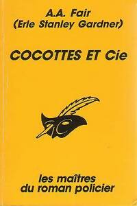  Achetez le livre d'occasion Cocottes et Cie de A.A. Fair sur Livrenpoche.com 