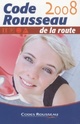  Achetez le livre d'occasion Code Rousseau de la route 2008 de Collectif sur Livrenpoche.com 