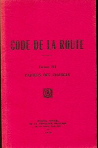  Achetez le livre d'occasion Code de la route Tome III : Cahier des charges de Inconnu sur Livrenpoche.com 