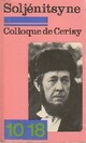  Achetez le livre d'occasion Colloque de Cerisy de Alexandre Soljénitsyne sur Livrenpoche.com 