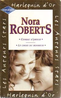  Achetez le livre d'occasion Combat d'amour / Le choix du bonheur de Nora Roberts sur Livrenpoche.com 