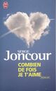  Achetez le livre d'occasion Combien de fois je t'aime de Serge Joncour sur Livrenpoche.com 