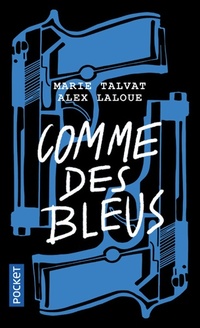  Achetez le livre d'occasion Comme des bleus de Alex Laloue sur Livrenpoche.com 