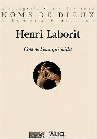  Achetez le livre d'occasion Comme l'eau qui jaillit de Henri Laborit sur Livrenpoche.com 