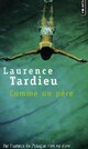  Achetez le livre d'occasion Comme un père de Laurence Tardieu sur Livrenpoche.com 