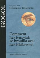  Achetez le livre d'occasion Comment Ivan Ivanovitch se brouilla avec Ivan Nikiforovitch sur Livrenpoche.com 