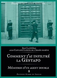  Achetez le livre d'occasion Comment j'ai infiltré la Gestapo - mémoires d'un agent double de Jean Lacipiéras sur Livrenpoche.com 