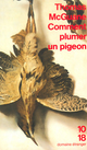  Achetez le livre d'occasion Comment plumer un pigeon de Thomas McGuane sur Livrenpoche.com 